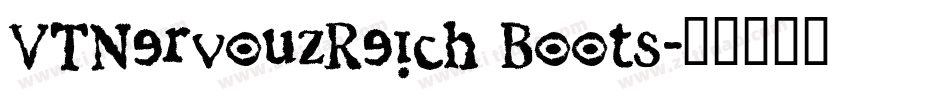 VTNervouzReich Boots字体转换